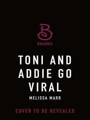 cover image of Toni and Addie Go Viral